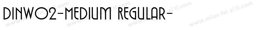 DINW02-Medium Regular字体转换